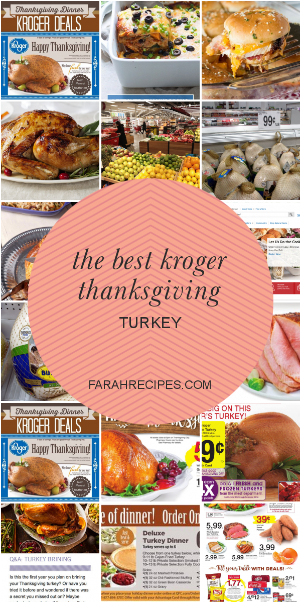 The Best Kroger Thanksgiving Turkey Most Popular Ideas of All Time